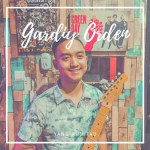 Album Yang Aku Tau from Gardiy Orden