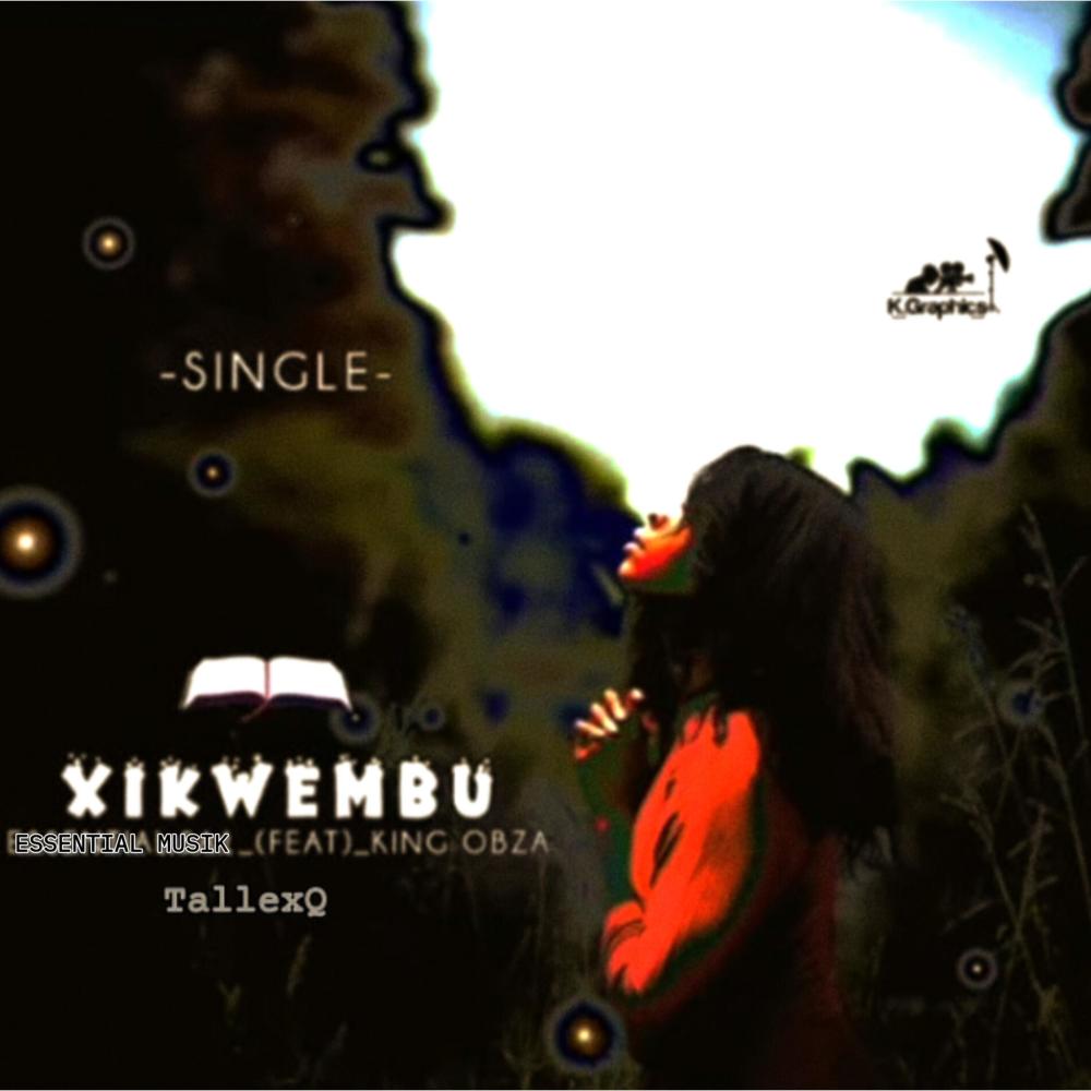Xikwembu (feat. TallexQ & King Obza)