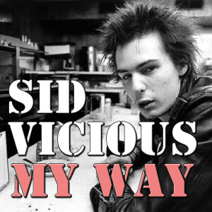 ดาวน์โหลดและฟังเพลง My Way (Live) พร้อมเนื้อเพลงจาก Sid Vicious