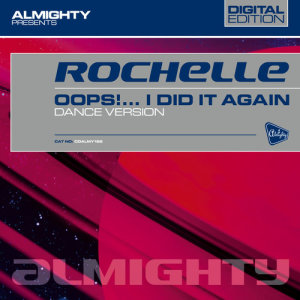 ดาวน์โหลดและฟังเพลง Oops! ... I Did It Again (Radio Mix) พร้อมเนื้อเพลงจาก Rochelle