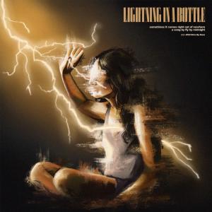 ดาวน์โหลดและฟังเพลง Lightning In A Bottle พร้อมเนื้อเพลงจาก Fly By Midnight
