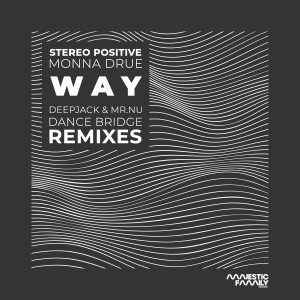 Dengarkan lagu Way (Dance Bridge Remix) nyanyian Stereo Positive dengan lirik