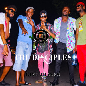 Listen to Give Thanks song with lyrics from The Disciples