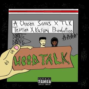 ดาวน์โหลดและฟังเพลง Wood Talk (Explicit) พร้อมเนื้อเพลงจาก Chosen Sonas