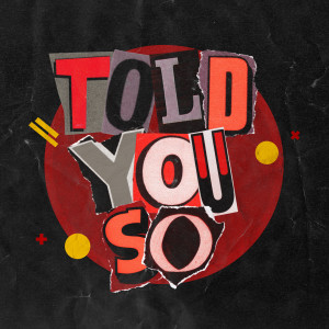 อัลบัม Told You So ศิลปิน AWIIN