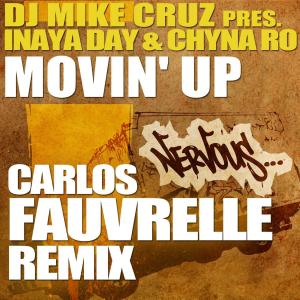 อัลบัม Movin' Up - Carlos Fauvrelle Remix ศิลปิน DJ Mike Cruz