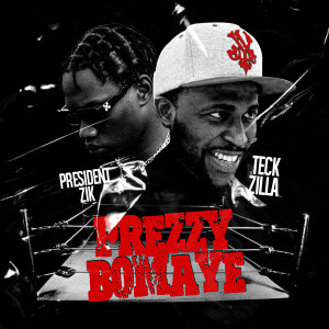 收聽President Zik的Prezzy Bomaye (Instrumental)歌詞歌曲