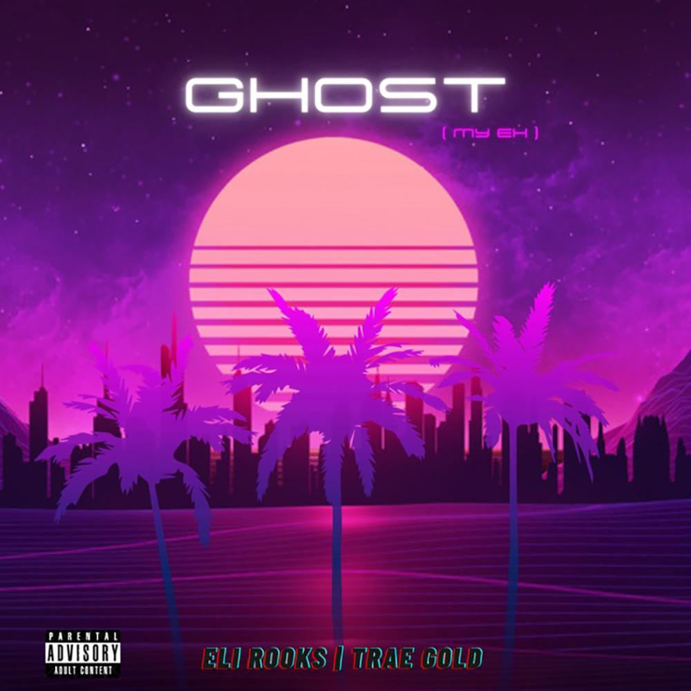 Ghost (My ex) (feat. Trae Gold) (Explicit)
