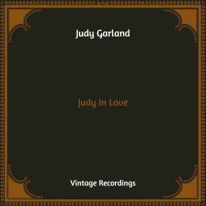 Judy Garland的專輯Judy In Love (Hq Remastered)