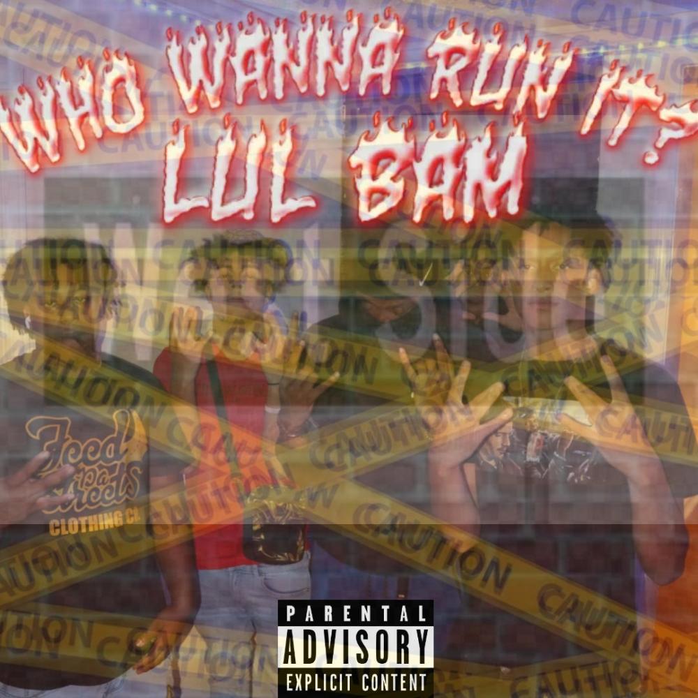 Who Wanna Run It? (Explicit)