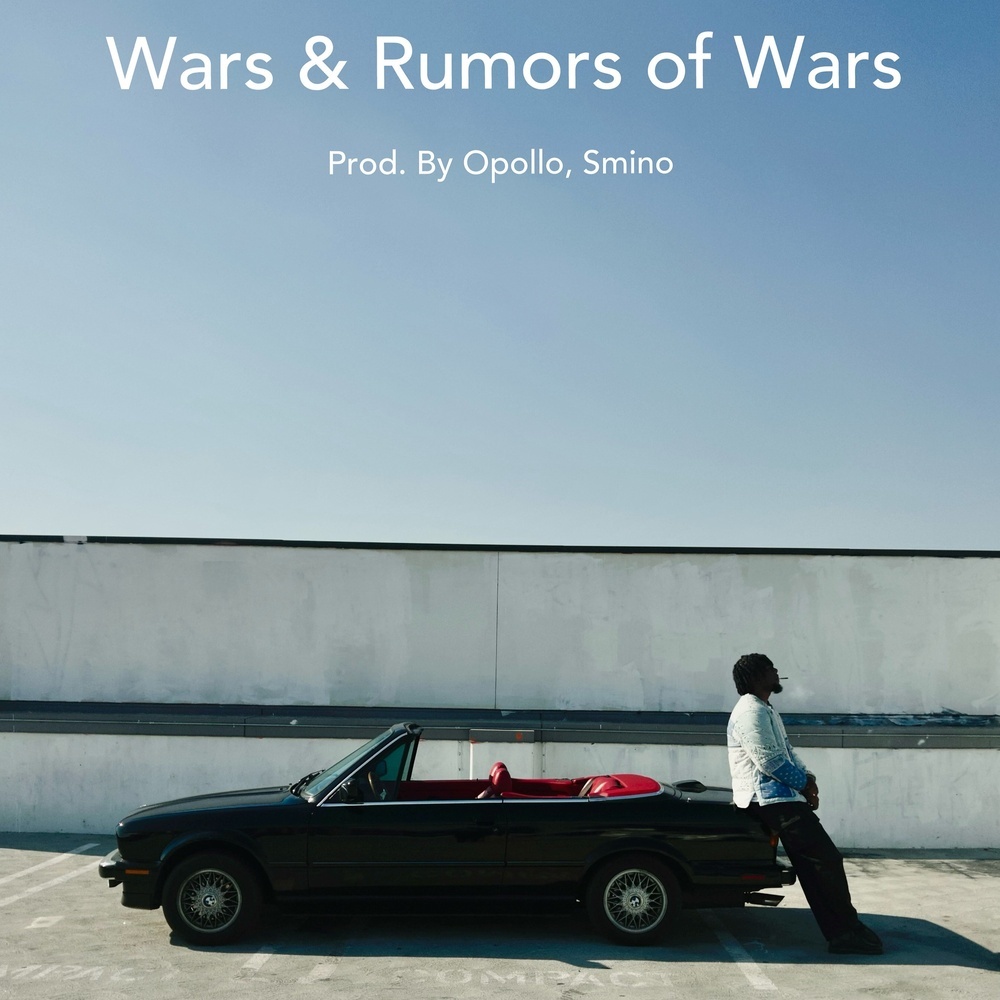 Wars & Rumors of Wars (Freestyle) (Explicit)