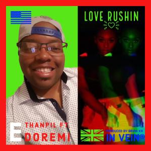Listen to Love Rushin song with lyrics from ETHANPIL