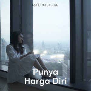 Punya Harga Diri (Tiktok Version) dari Maysha Jhuan