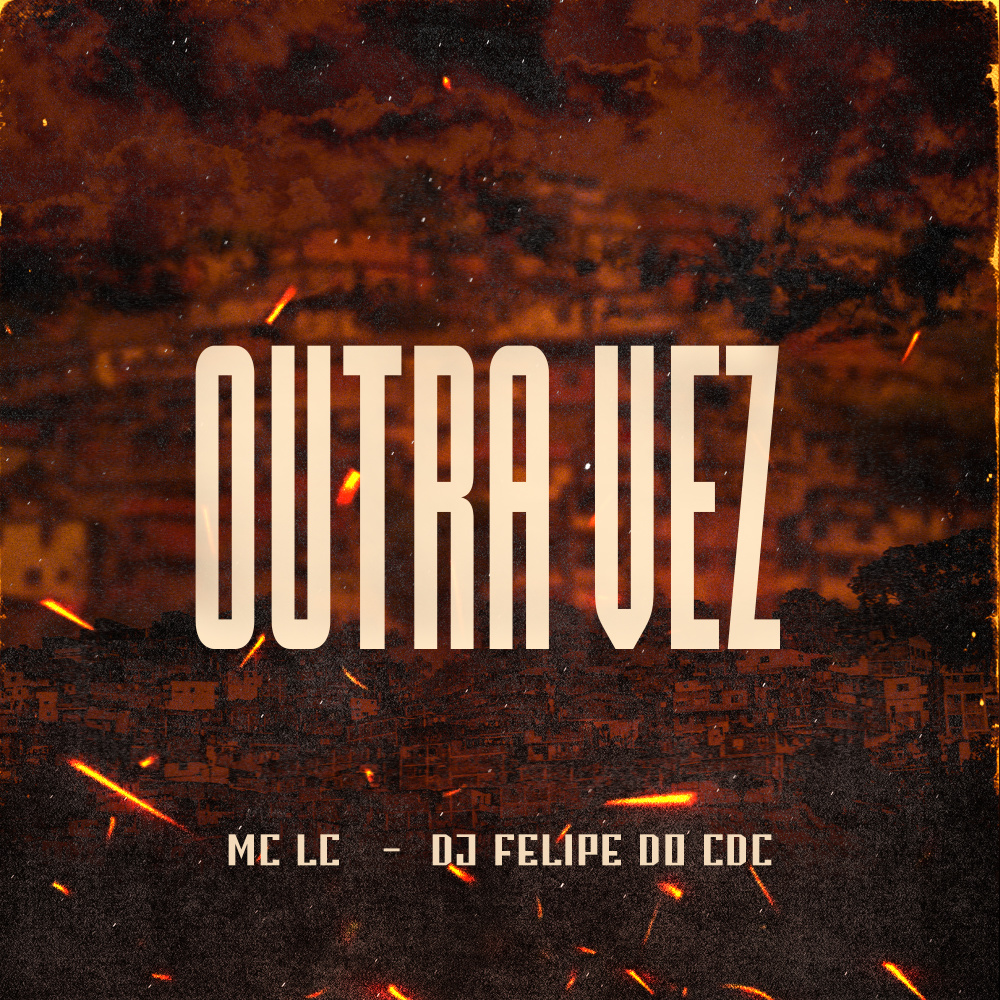 Outra Vez (Explicit)