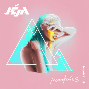 Listen to Mountains song with lyrics from Jéja