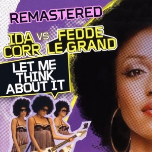 ดาวน์โหลดและฟังเพลง Let Me Think About It (Remaster) พร้อมเนื้อเพลงจาก Ida Corr