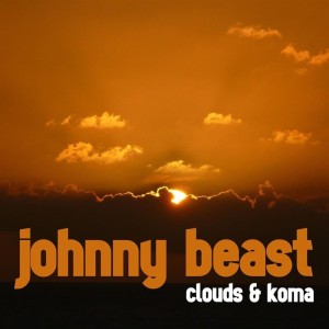 Johnny Beast的专辑Clouds & Koma