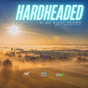 Di'no Blade Brown的專輯HARDHEADED (Explicit)