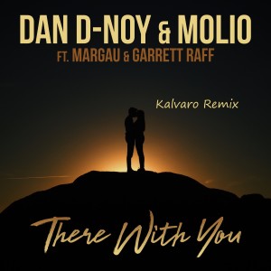 There With You (Kalvaro Remix)