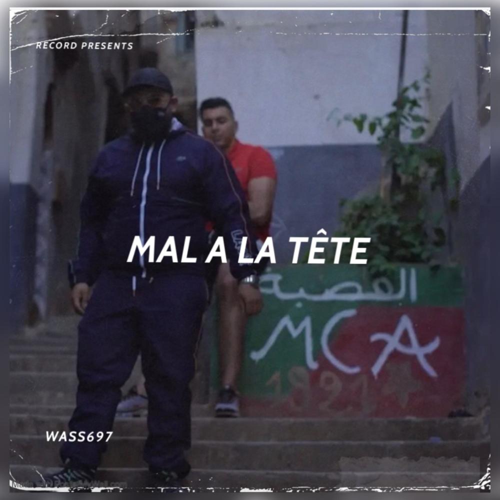 MAL A LA TETE (Explicit)