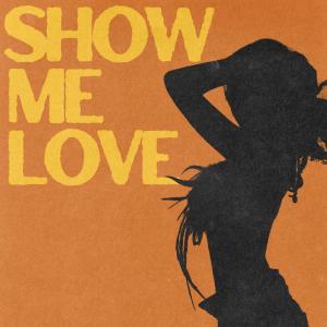 WizTheMc的專輯Show Me Love (with Tyla)