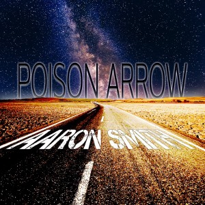 อัลบัม Poison Arrow ศิลปิน Aaron Smith