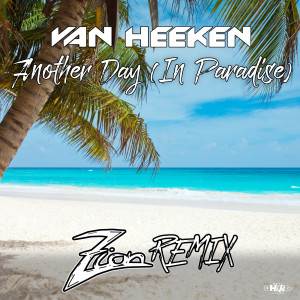 Listen to Another Day (In Paradise) (Extended Mix) song with lyrics from Van Heeken