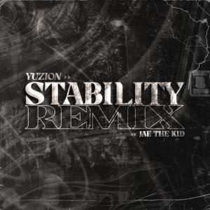 อัลบัม Stability Remix (feat. Yuzion) [Explicit] ศิลปิน Jae the Kid