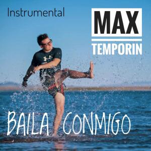 Listen to Baila Conmigo (Instrumental) song with lyrics from Max Temporin