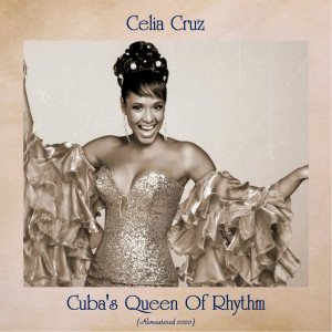 อัลบัม Cuba's Queen Of Rhythm (Remastered 2020) ศิลปิน Sonora Matancera