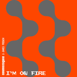 收聽Cosmic Gate的I'm On Fire歌詞歌曲