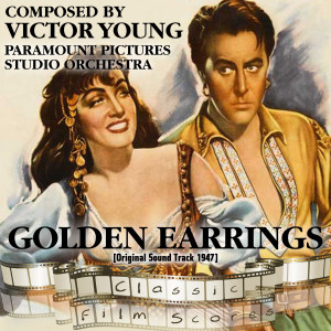 Album Golden Earrings  (Original Motion Picture Soundtrack) from Paramount Pictures Studio Orchestra