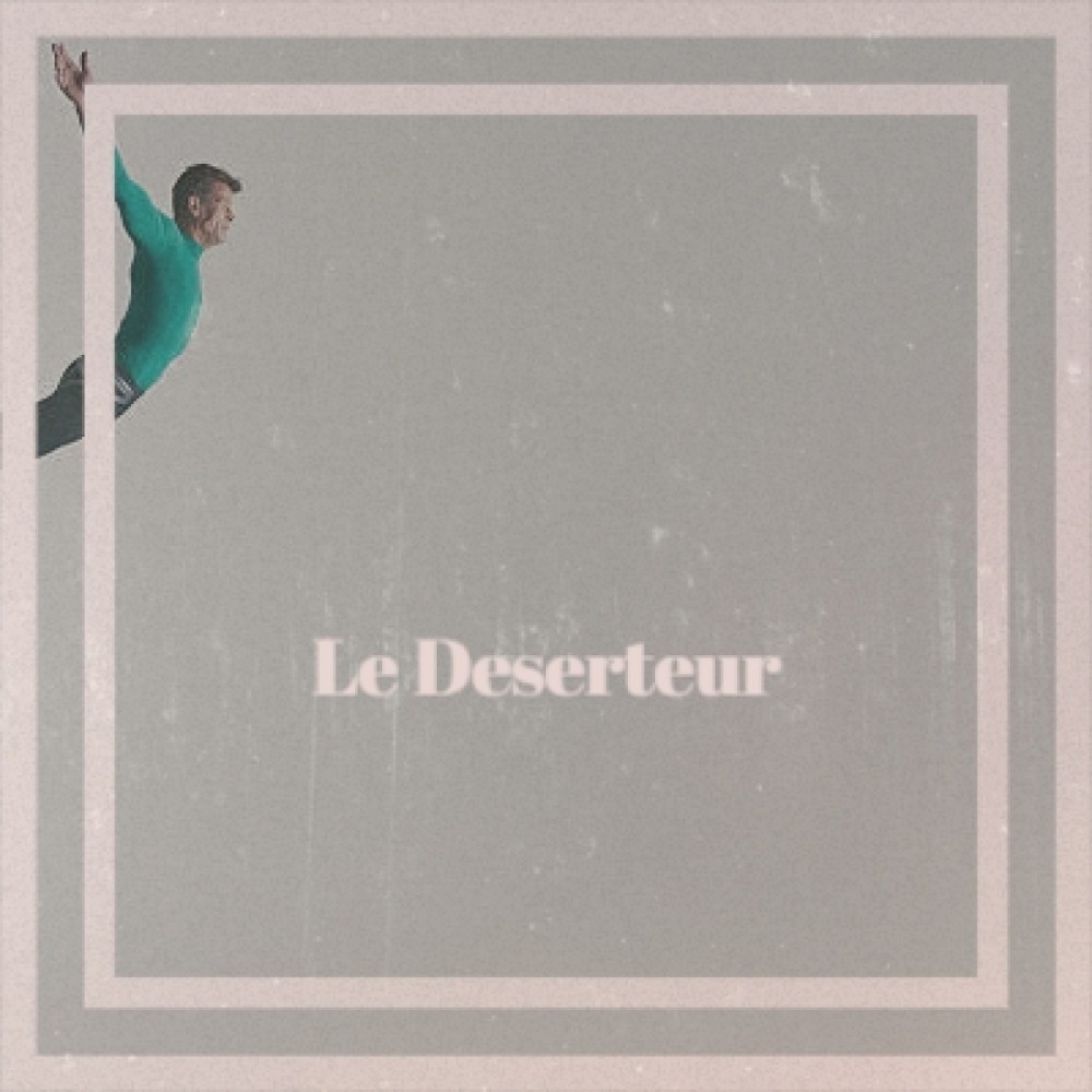 Le Deserteur