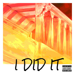 Album I Did It (Explicit) from 