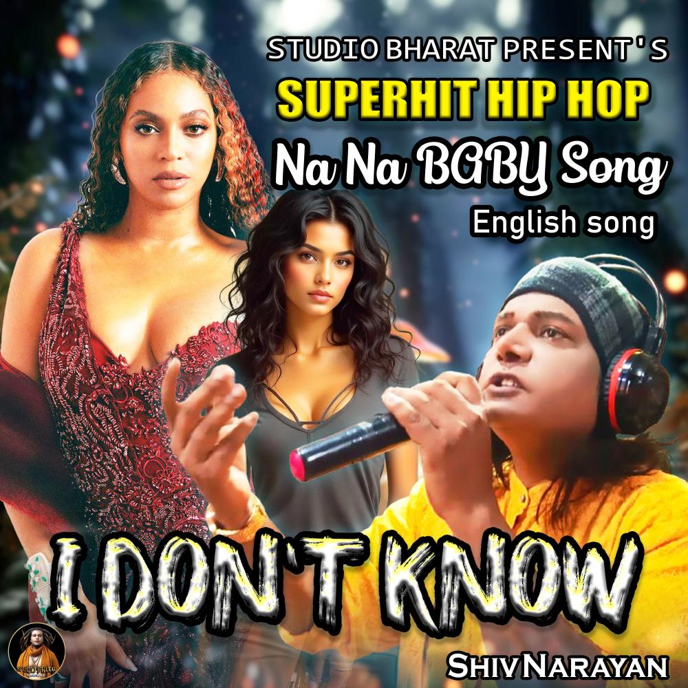 I Don't Know (Hip Hop Love Song 2024) (feat. Shiv Narayan) (Explicit)