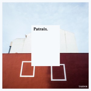 ดาวน์โหลดและฟังเพลง Patraix พร้อมเนื้อเพลงจาก Tardor