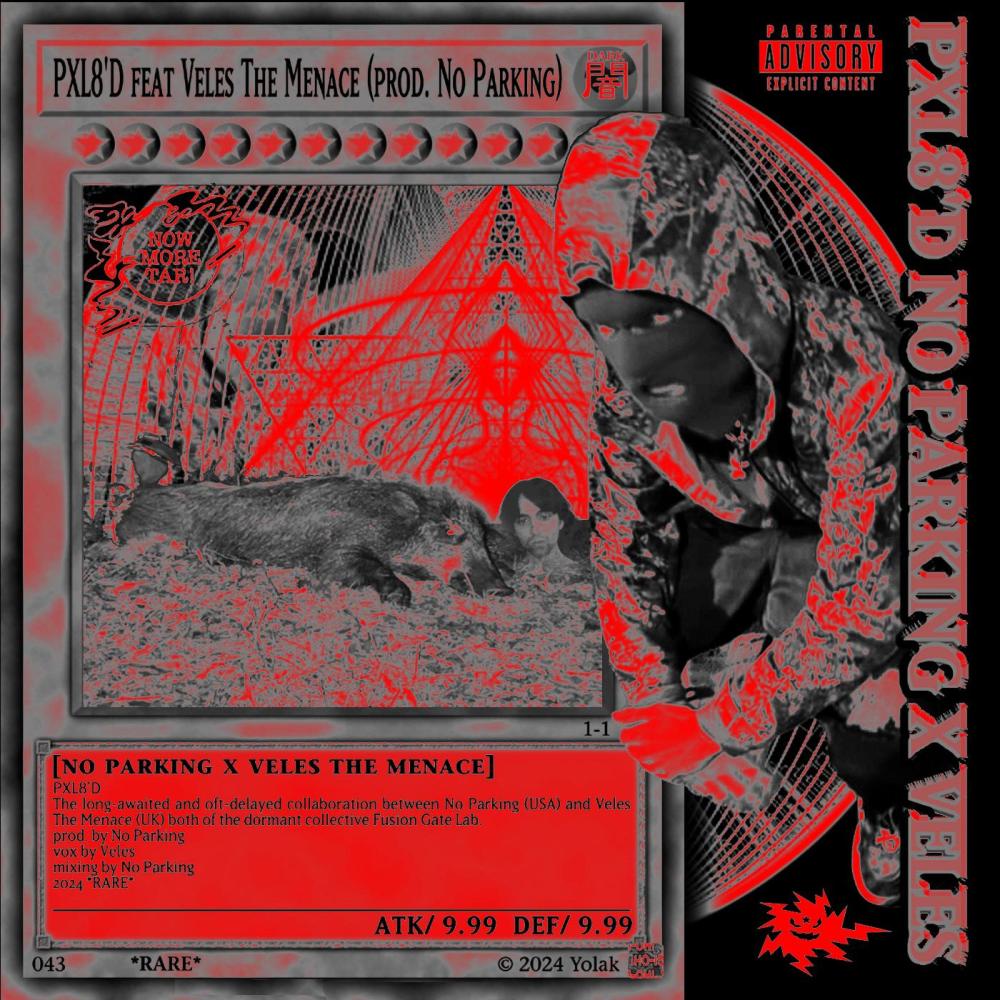 PXL8'd (feat. Veles The Menace) (Explicit)