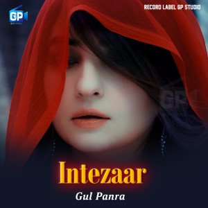 Dengarkan Intezaar lagu dari Gul Panra dengan lirik