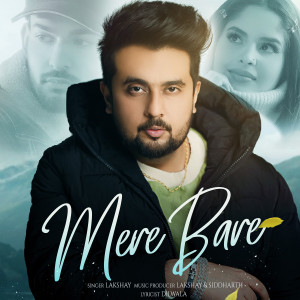 Listen to Mere Bare song with lyrics from Lakshay