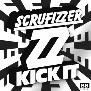 ดาวน์โหลดและฟังเพลง Kick It พร้อมเนื้อเพลงจาก Scrufizzer