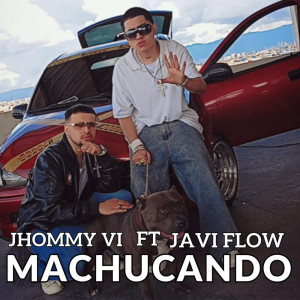 Jhommy vi的專輯machucando (Explicit)