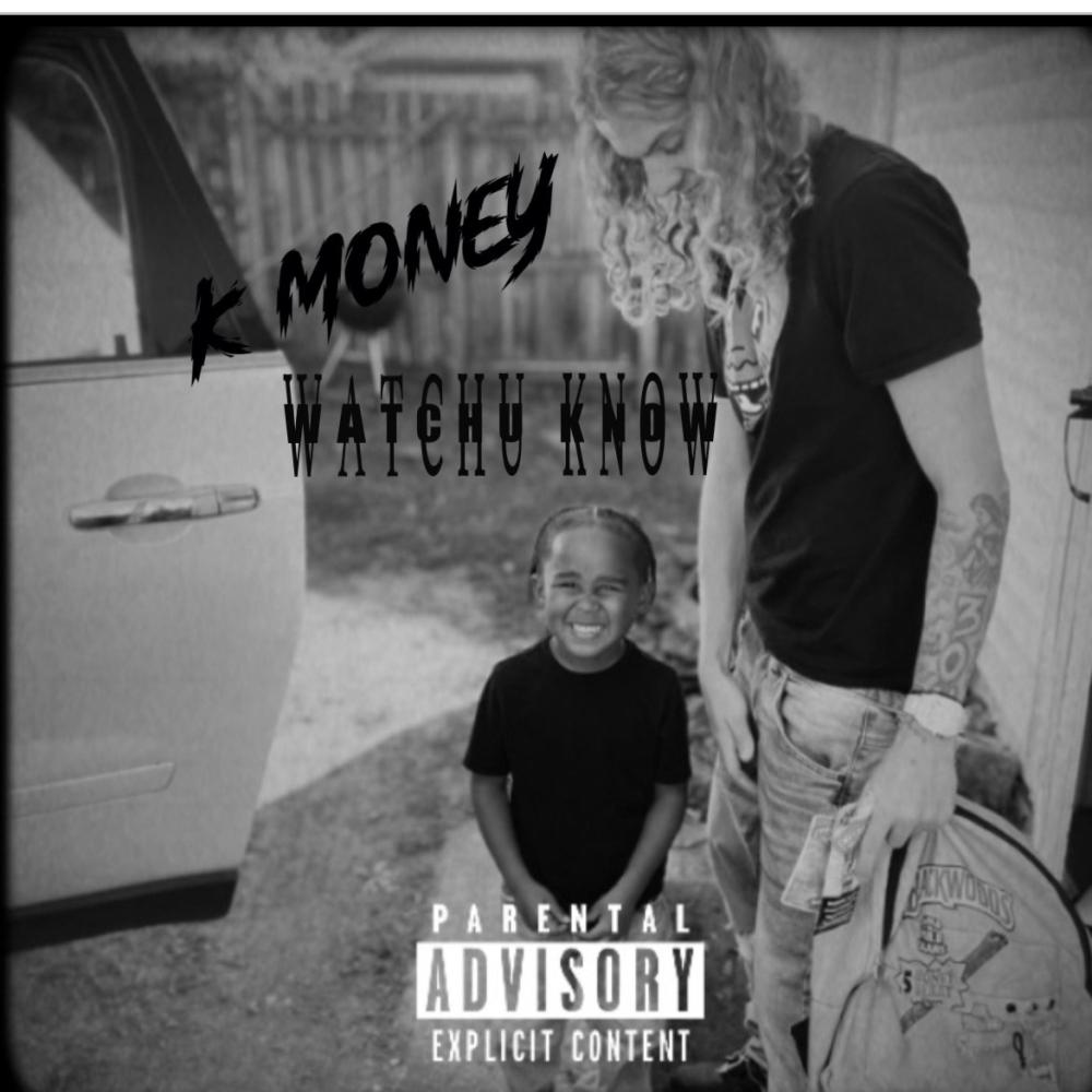 WATCHU KNOW (Explicit)