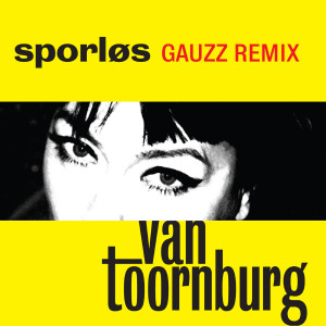 收聽Marianne van Toornburg的Sporløs - Gauzz remix (Gauzz Remix)歌詞歌曲