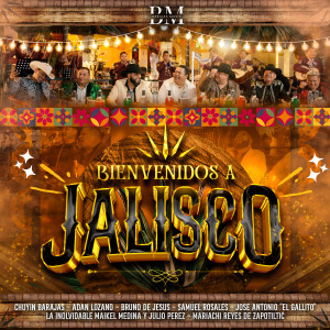 Varios Artistas的專輯Bienvenidos a Jalisco (En Vivo)