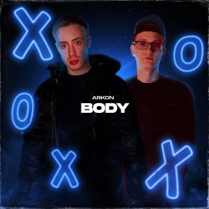 ดาวน์โหลดและฟังเพลง Body พร้อมเนื้อเพลงจาก Arkon