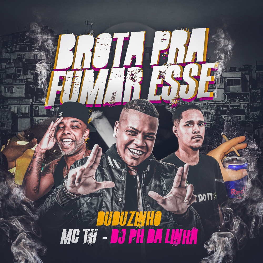Brota pra Fumar Esse (Explicit)