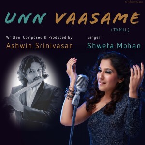 Dengarkan Unn Vaasame lagu dari Shweta Mohan dengan lirik