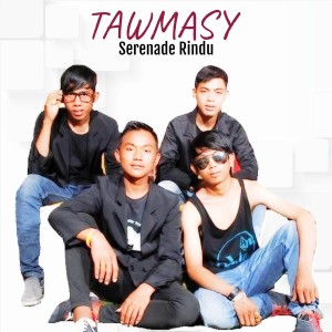 Album Serenade Rindu from Tawmasy