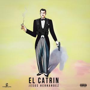 Jesús Hernández的專輯El Catrin
