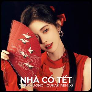 ดาวน์โหลดและฟังเพลง BEAT Nhà Có Tết (Remix) พร้อมเนื้อเพลงจาก Cukak